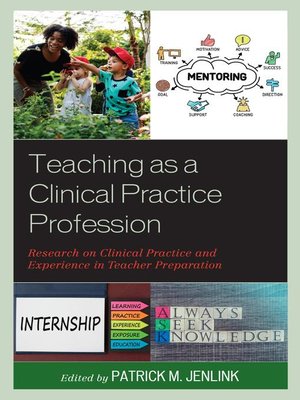cover image of Teaching as a Clinical Practice Profession
